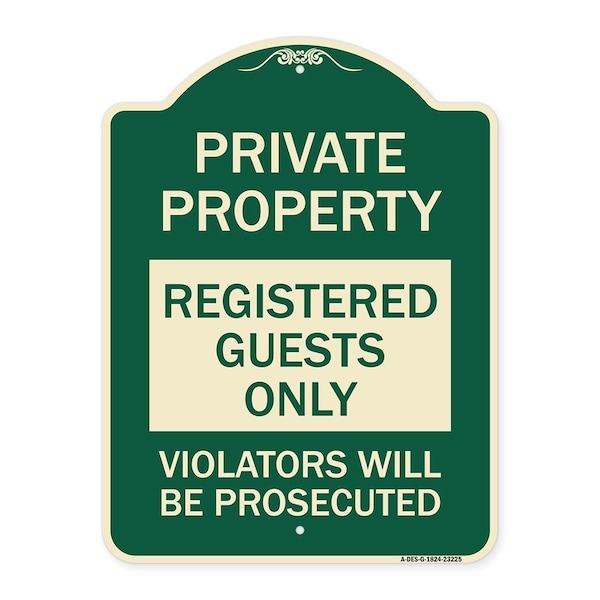Registered Guests Violators Will Prosecuted Heavy-Gauge Aluminum Sign, 24" H, G-1824-23225